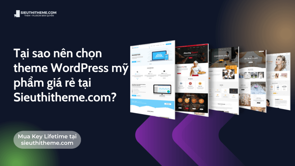 10+ Theme wordpress mỹ phẩm đẹp nhất được tối ưu hóa cho SEO Tai sao nen chon theme WordPress my pham gia re tai Sieuthitheme.com