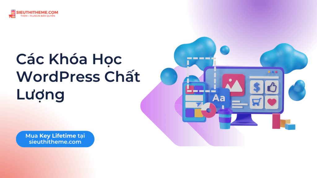 Học WordPress: Con Đường Mở Ra Sự Nghiệp Thiết Kế Web Thành Công Cac Khoa Hoc WordPress Chat Luong